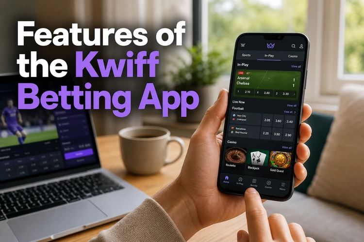 Features of the Kwiff Betting App