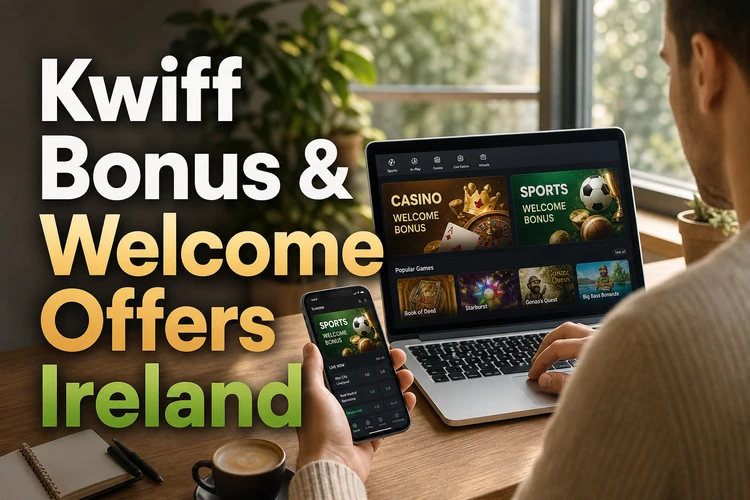 Kwiff Bonus & Welcome Offers Ireland